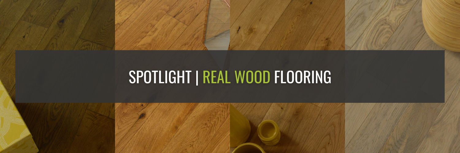 Spotlight | Real Wood Flooring